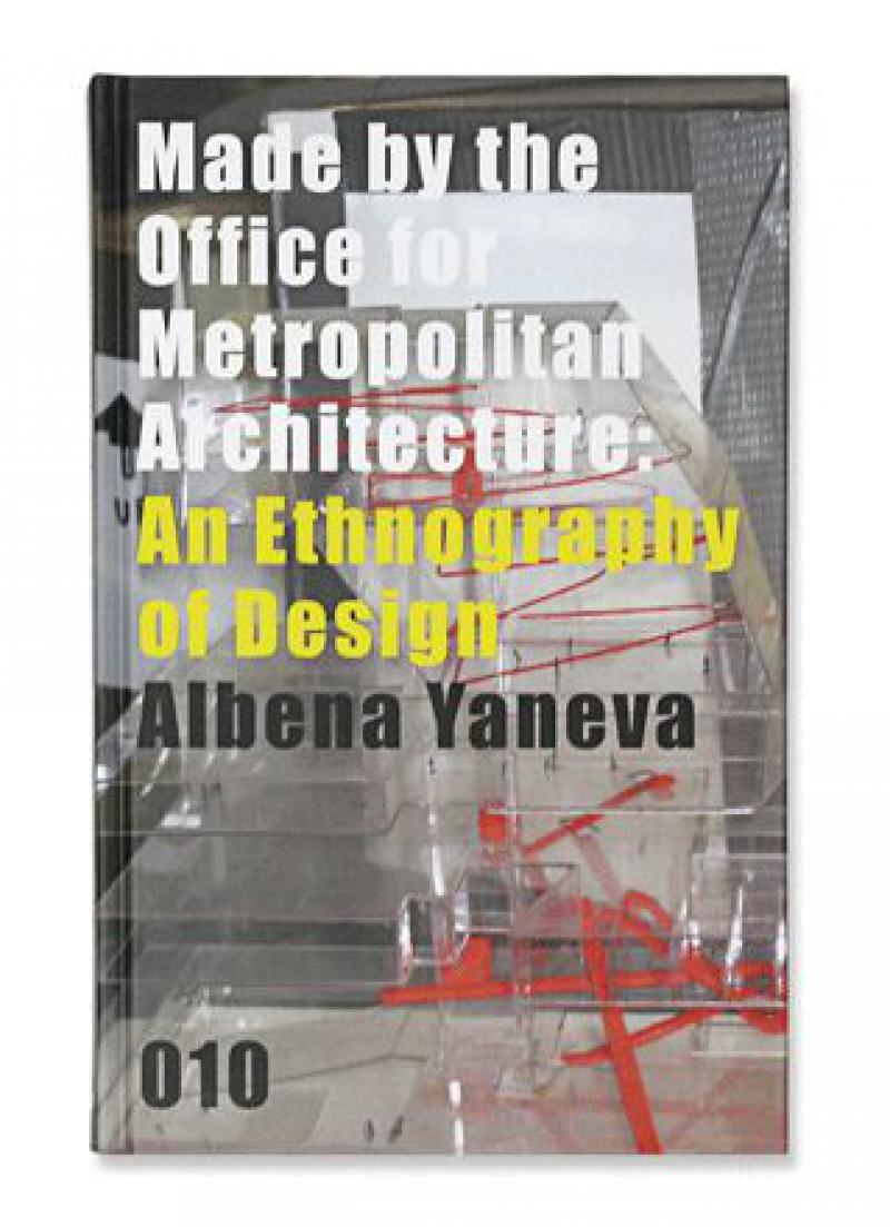 Made by the Office for Metropolitan Architecture: An Ethnography of Design