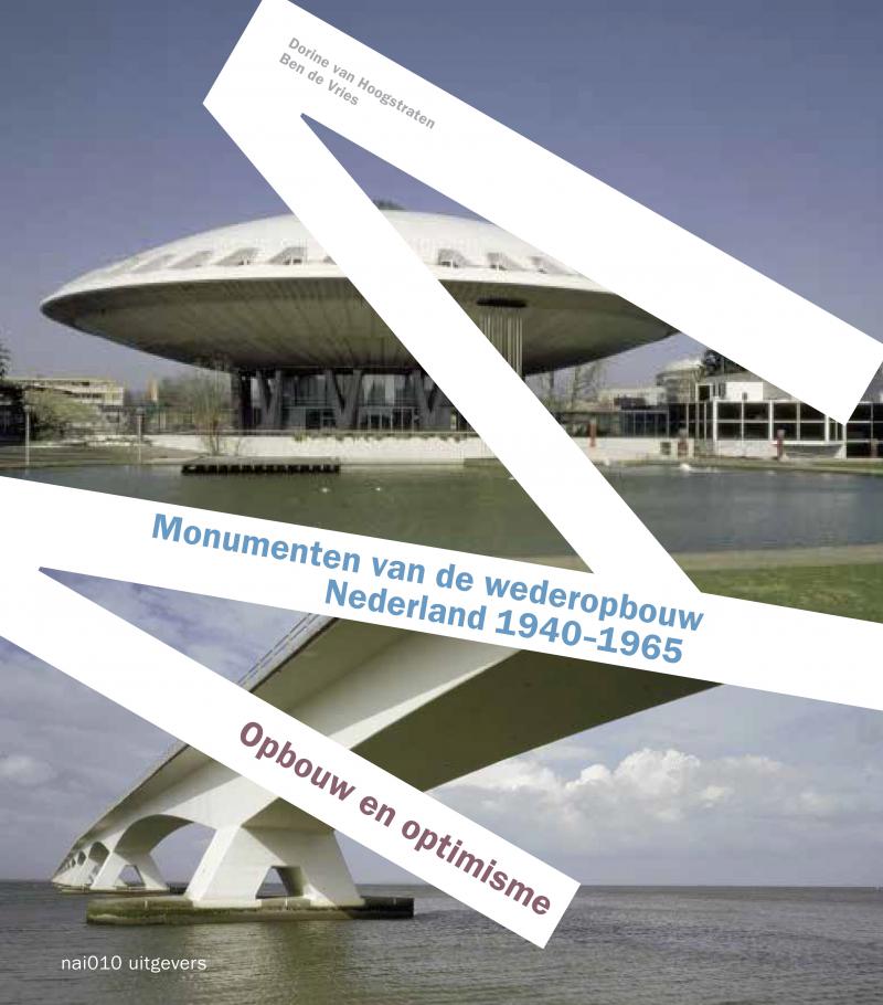 Monumenten van de wederopbouw Nederland 1940-1965