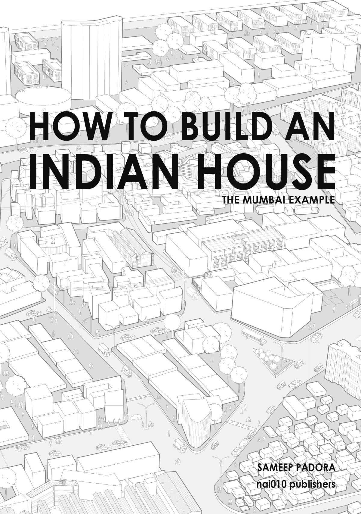 How to Build an Indian House / How to Build an Indian House