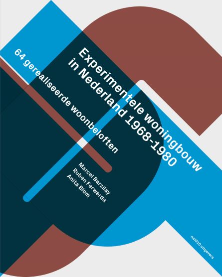 Experimentele woningbouw in Nederland 1968 - 1980