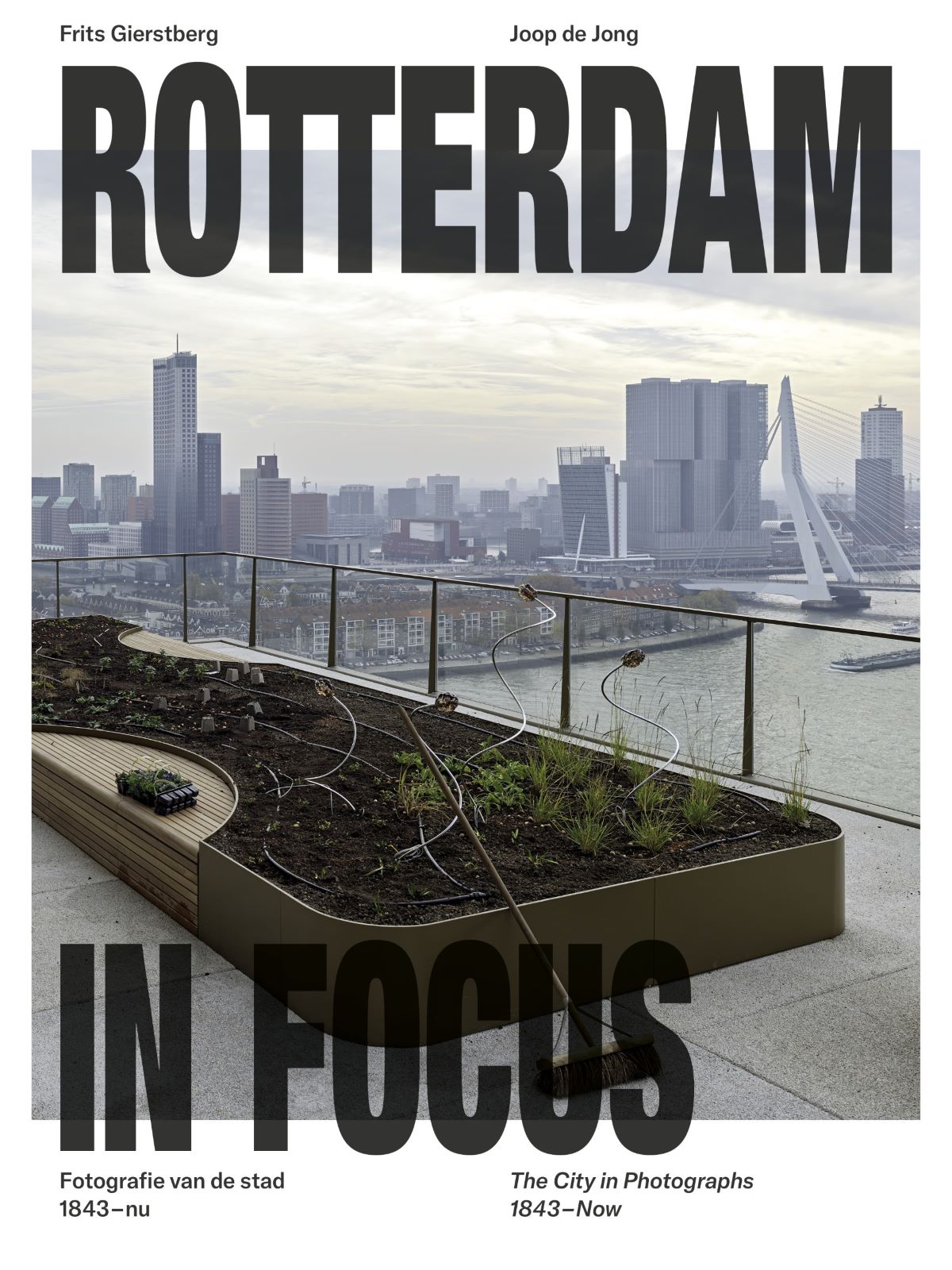 Rotterdam in focus / Rotterdam in Focus