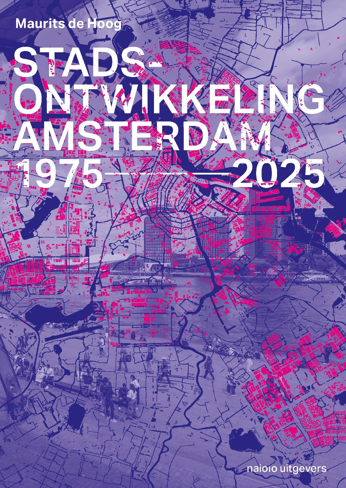 Stadsontwikkeling Amsterdam 1975-2025