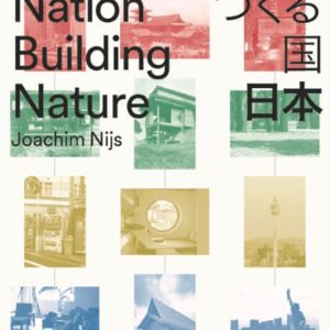 Japan: Nation Building Nature / Japan: Nation Building Nature