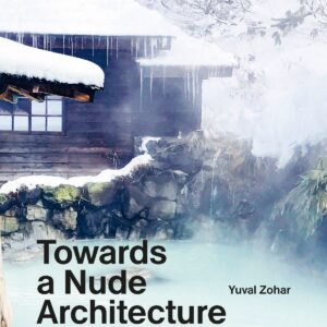 Towards a Nude Architecture