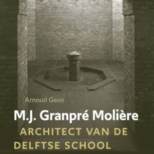 M.J. Granpré Molière architect van de Delftse School