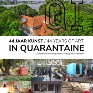 QI 44 jaar kunst In Quarantaine / QI 44 Years of Art in Quarantine