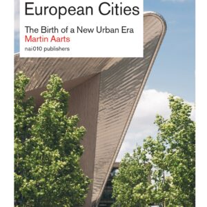 The Transformation of Great European Cities