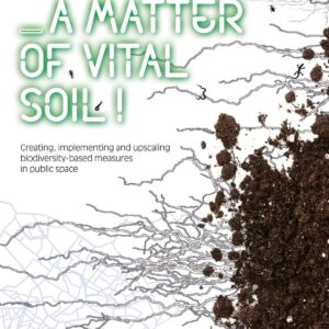 BiodiverCITY. A Matter of Vital Soil!