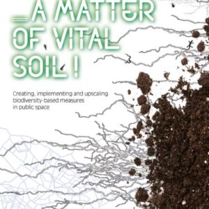 BiodiverCITY. A Matter of Vital Soil! (e-book)
